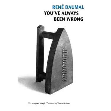 You've Always Been Wrong