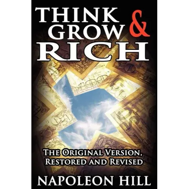 Think and Grow Rich!: The Original Version