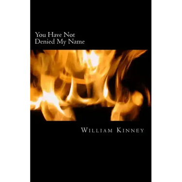 You Have Not Denied My Name