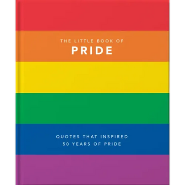 Little Book of Pride: Quotes That Inspired 50 Years of Pride