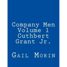 Company Men - Volume 1 - Cuthbert Grant Jr.