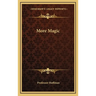 More Magic
