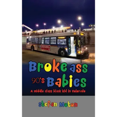 Broke Ass 90s Babies