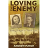 Loving the Enemy: Building bridges in a time of war