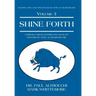 Shine Forth: Evidence Grows Rapidly In Favor of Edward de Vere as Shakespeare