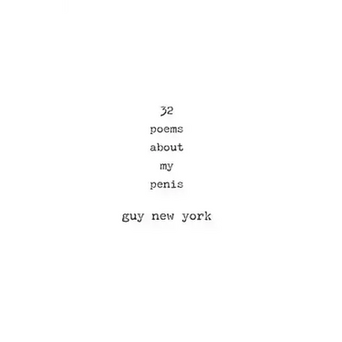 32 Poems About My Penis