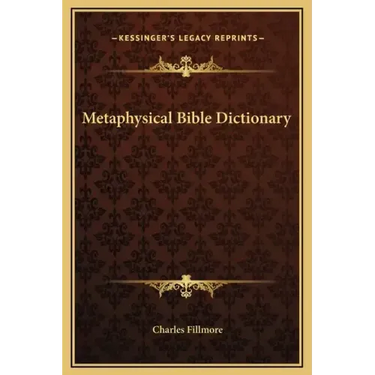 Metaphysical Bible Dictionary
