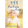 111 Fun Facts about Food