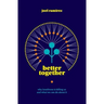 Better Together: Why Loneliness Is Killing Us and What We Can Do About It