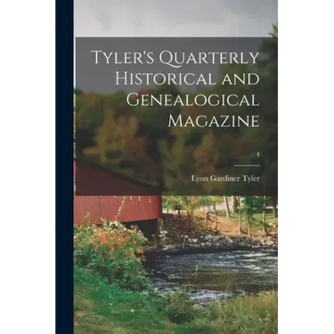 Tyler's Quarterly Historical and Genealogical Magazine; 4
