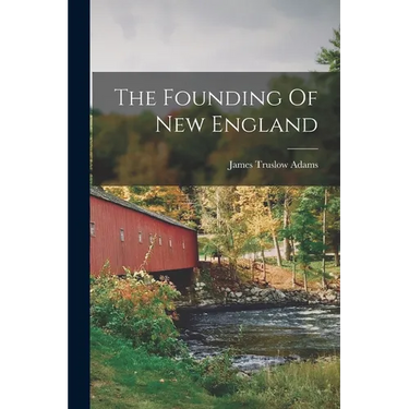 The Founding Of New England