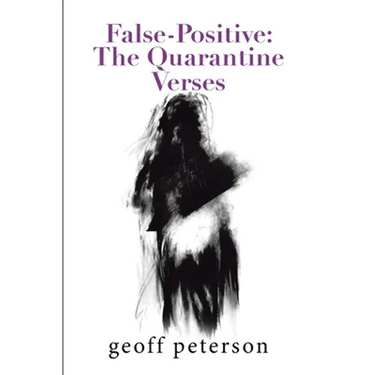False-Positive: the Quarantine Verses