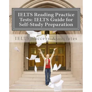 IELTS Reading Practice Tests: IELTS Guide for Self-Study Test Preparation for IELTS for Academic Purposes