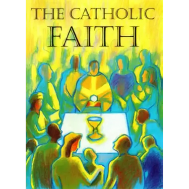 The Catholic Faith