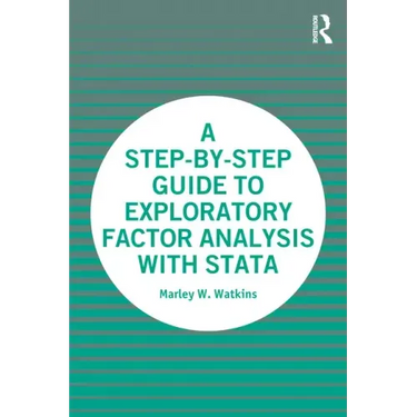 A Step-by-Step Guide to Exploratory Factor Analysis with Stata