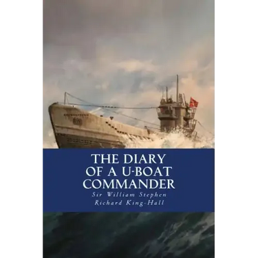 The Diary of a U-boat Commander