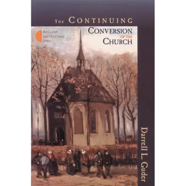 The Continuing Conversion of the Church