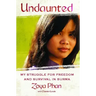 Undaunted: A Memoir of Survival in Burma and the West