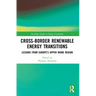Cross-Border Renewable Energy Transitions: Lessons from Europe's Upper Rhine Region