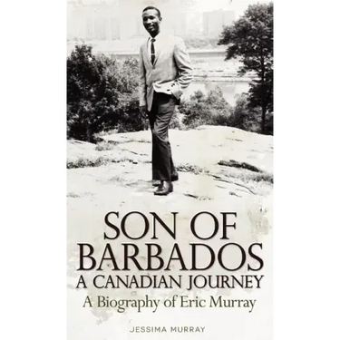 Son of Barbados a Canadian Journey
