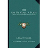 The Art Of Verse, A Poem: With Illustrative Notes (1850)