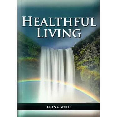 Healthful Living: : (Learning about Diet, Exercise, Temperance, What to eat and what can't and it's biblical perspective)