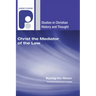 Christ the Mediator of the Law