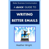 A Quick Guide to Writing Better Emails