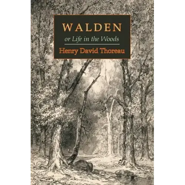 Walden; Or, Life in the Woods