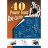 40 Power Tools You Can Make