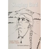 Singing Bird: Molly Ockett: A Maine Legend