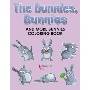 The Bunnies, Bunnies and More Bunnies Coloring Book