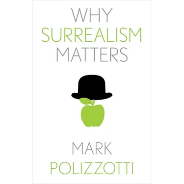 Why Surrealism Matters