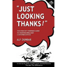 Just Looking Thanks!: The Straight-Forward Guide to Creating Brilliant Customer Service