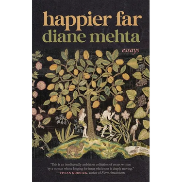 Happier Far: Essays