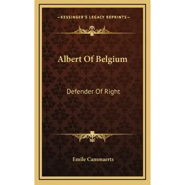 Albert of Belgium: Defender of Right