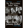 The "Who Is Johnny Dollar?" Matter Volume 1 (2nd Edition) (hardback)