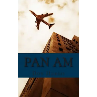 Pan Am: A History of the Airline that Define An Age