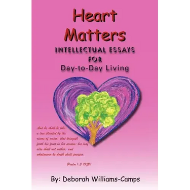 Heart Matters: Intellectual Essays for Day-To Day-Living