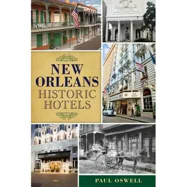 New Orleans Historic Hotels