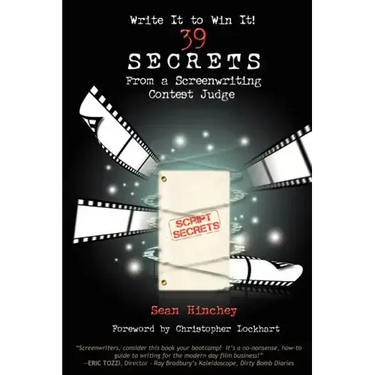 Write It to Win It!: 39 Secrets from a Screenwriting Contest Judge