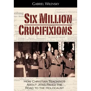Six Million Crucifixions