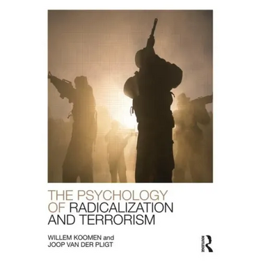 The Psychology of Radicalization and Terrorism