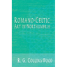 Romano-Celtic Art in Northumbria
