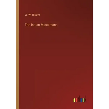 The Indian Musalmans