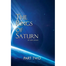 The Rings of Saturn Part Two