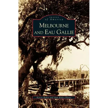 Melbourne and Eau Gallie