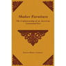 Shaker Furniture - The Craftsmanship of an American Communal Sect