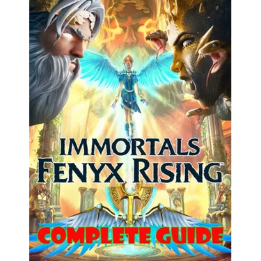 Immortals Fenyx Rising: COMPLETE GUIDE: Becoming A Pro Player In Immortals Fenyx Rising (Best Tips, Tricks, and Strategies)