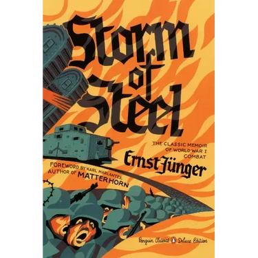 Storm of Steel: (Penguin Classics Deluxe Edition)